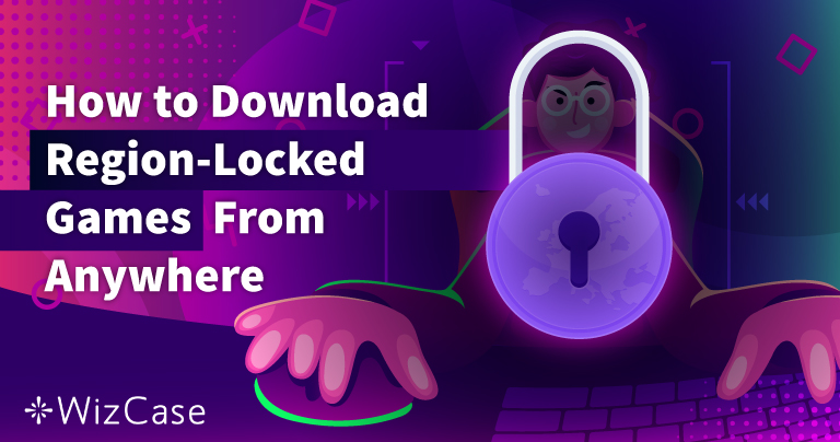 如何在境外安全玩锁区游戏 (2025)